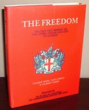 The freedom: The past and present of the livery, guilds, and city of London