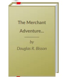 The Merchant Adventurers of England: The Company and the Crown, 1474-1564
